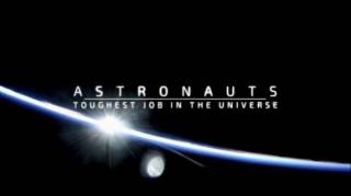 Астронавты: самая сложная работа во Вселенной