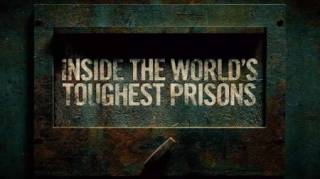 Внутри самых жестоких тюрем мира 4 сезон