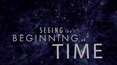 Увидеть начало времён / Seeing the Beginning of Time (2017)