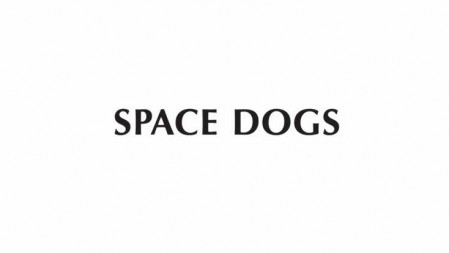 Космические собаки / Space Dogs (2019)