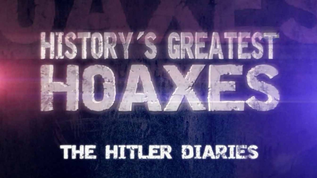 Величайшие мистификации в истории 3 серия. Дневники Гитлера / History's Greatest Hoaxes (2016)
