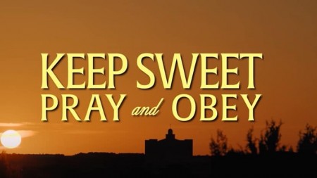 Покоритесь и молитесь (все серии) / Keep Sweet: Pray and Obey (2022)