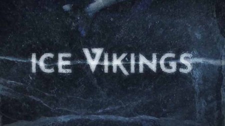 Ледовые викинги 1 сезон (все серии) / Ice Vikings (2020)