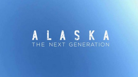 Аляска: Новое Поколение 1 сезон (все серии) / Life Below Zero: Next Generation (2020)