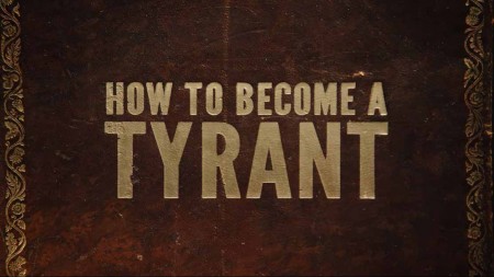 Как стать тираном (6 серий из 6) / How to Become a Tyrant (2021)
