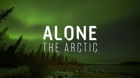 В изоляции. Арктика 6 сезон (все серии) / Alone (2019)