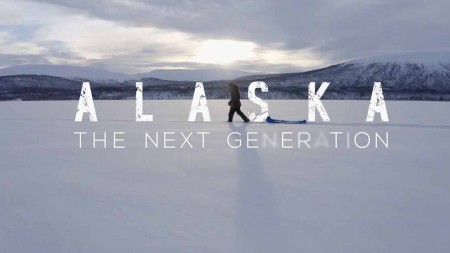 Аляска: Новое Поколение 2 сезон (все серии) / Life Below Zero: Next Generation (2021)