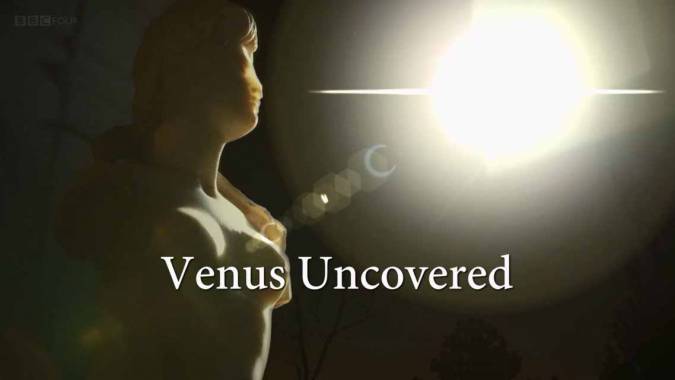 Венера без прикрас / Venus Uncovered: Ancient Goddess of Love (2017)