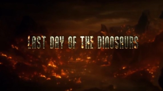 Последние дни динозавров / Last Day Of The Dinosaurs (2010)