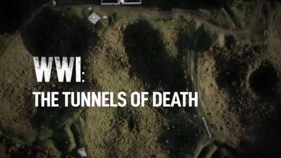 Первая мировая война: тоннели смерти / WW1: The Tunnels of Death (2018)