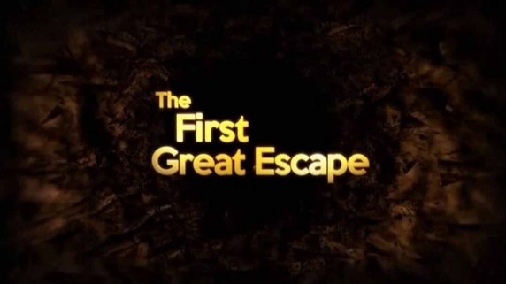 Первый великий побег / The First Great Escape (2014)
