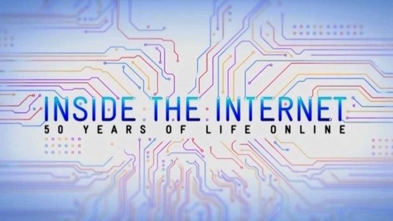 Как устроен интернет: 50 лет онлайн 1 серия / Inside the Internet. 50 Years of Life Online (2019)