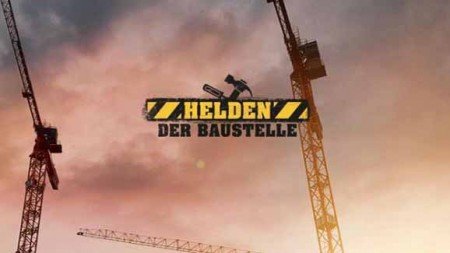 Как строится Германия (все серии) / Helden der Baustelle (2019)
