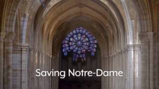 Спасти Нотр-Дам / Saving Notre-Dame / Sauver Notre-Dame (2020)