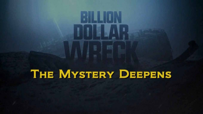 Крушение на миллиард 7 серия. Тайна не поддается разгадке / Billion dollar wreck (2016)