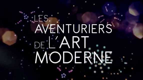 Истории о современном искусстве 4 серия. Волшебники с Монпарнаса. 1920 - 1930 годы (2015)