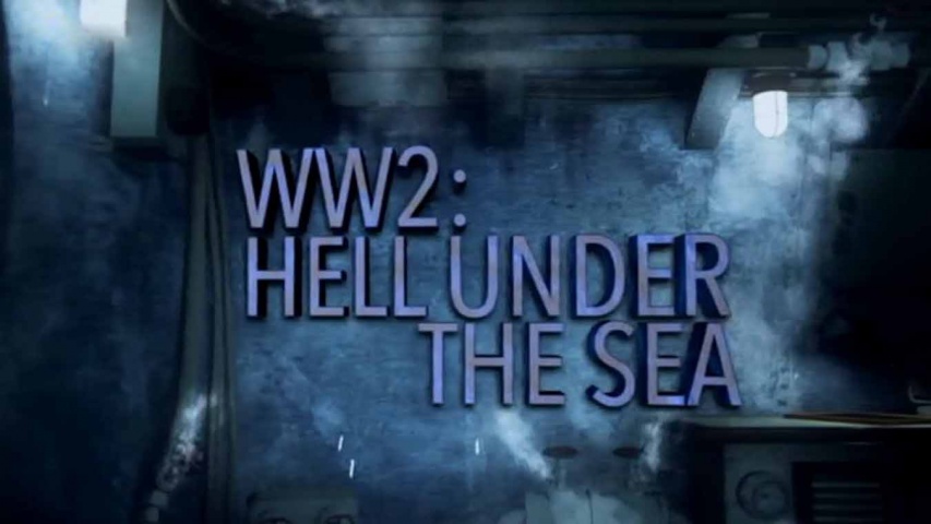 Вторая мировая: Ад под водой 2 серия. Месть Гитлера / WW2: Hell under the Sea (2016)