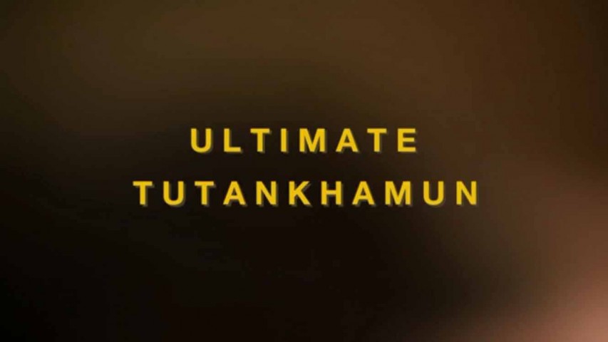 Тайны Тутанхамона / Ultіmаtе Tutаnkhаmun (2013)
