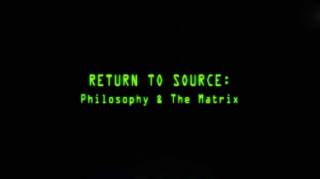 Возвращение к источнику: Философия и «Матрица» (2004)