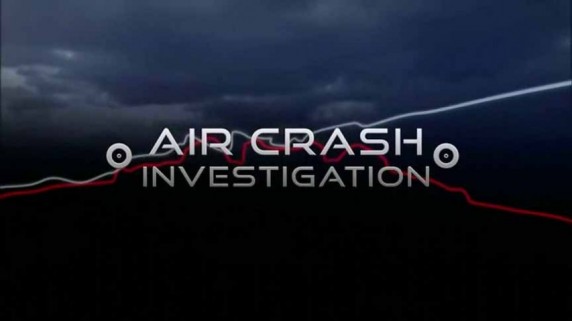 Расследования авиакатастроф 17 сезон 3 серия. Смертельный дизайн / Air Crash Investigation (2017)