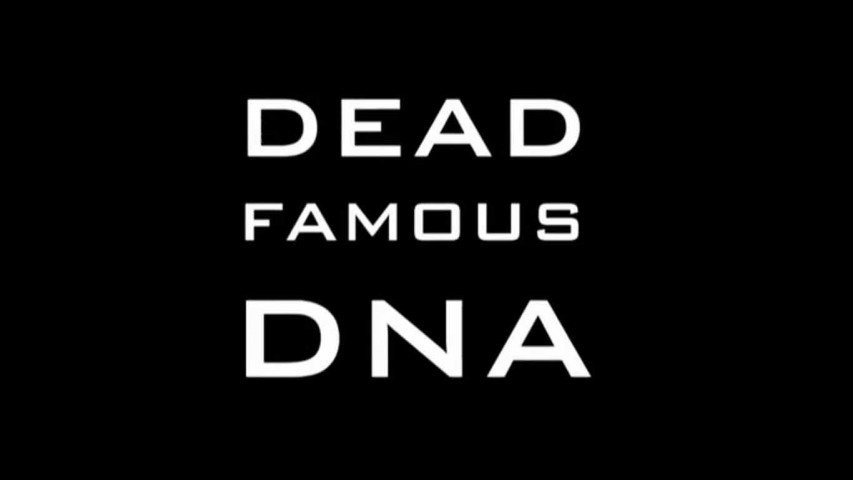 ДНК мертвых знаменитостей 3 серия (2017)