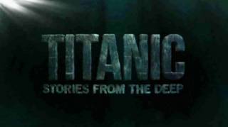 Титаник: истории из глубины 1 серия. Тайна и гнев / Titanic: Stories From the Deep (2019)