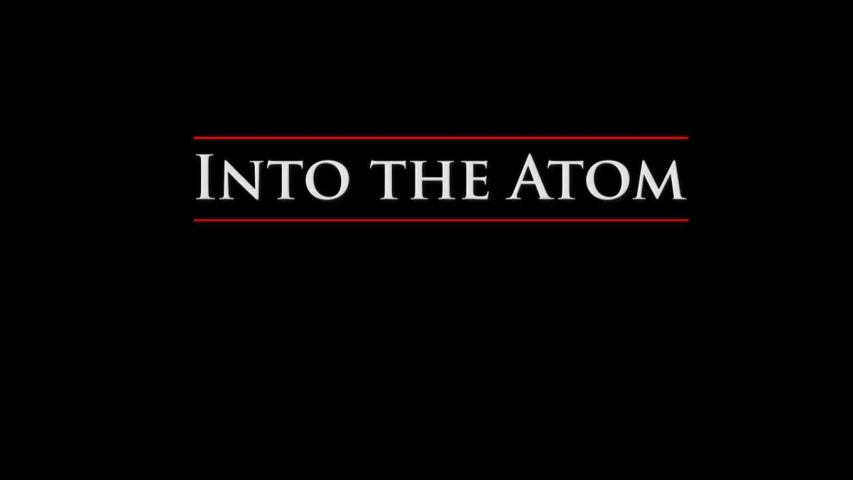 Тайны материи. Поиски элементов 3 серия. Вглубь атома / The Mystery of Matter: Search for the Elemen