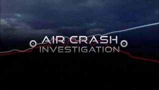 Расследования авиакатастроф 17 сезон 10 серия. Пропавший самолет / Air Crash Investigation (2017)