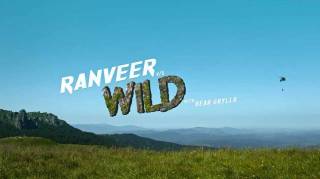 Ранвир и Беар Гриллс против дикой природы / Ranveer vs. Wild with Bear Grylls (2022)