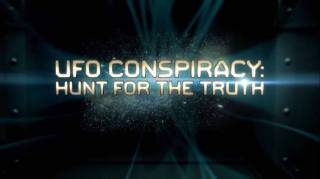 Заговор НЛО: в поисках правды 1 серия / UFO Conspiracy: Hunt for the Truth (2017)