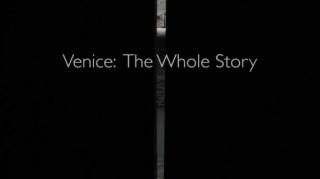 История Венеции 1 серия. Город на море / Venice: The whole story (2015)