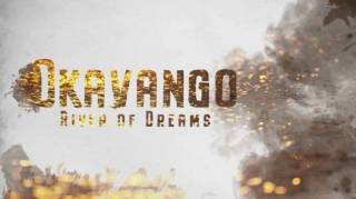 Окаванго: река мечты 3 серия. Ад / Okavango: River of Dreams (2019)