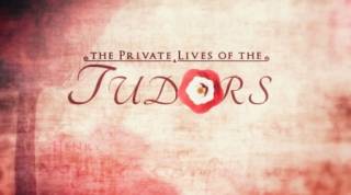 Частная жизнь Тюдоров 2 серия. Генрих VIII - Король-тиран / The Private Lives of the Tudors (2016)