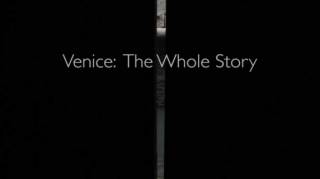 История Венеции 2 серия. Спасение Венеции / Venice: The whole story (2015)