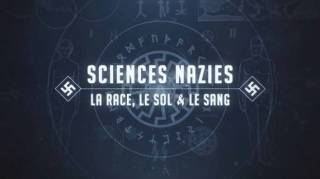 Нацистская наука 2 серия / Sciences Nazies (2019)