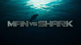 Человек против акулы / Man vs Shark (2019)