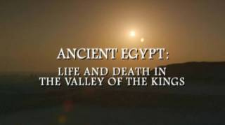 Древний Египет: жизнь и смерть в Долине Царей 2 серия. Смерть (2013)