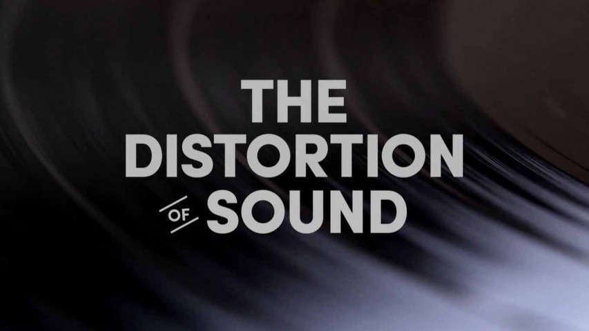 Искажение звука / The Distortion of Sound (2014)